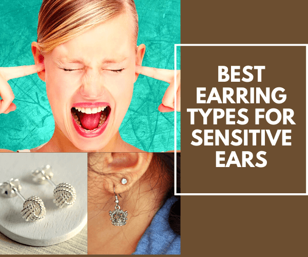 Best Earring Types For Sensitive Ears