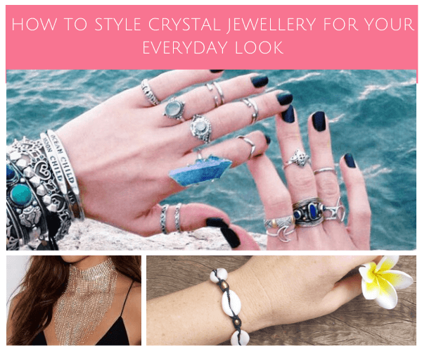 How To Style Crystal Jewellery For Your Everyday Look